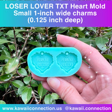 Load image into Gallery viewer, K-Pop Loser Lover Heart 2-inch wide (0.25 inch deep) or 1-inch wide Charms with Loop (0.125 inch deep) Silicone Mold for Resin Kpop Charm
