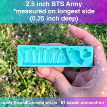 Load image into Gallery viewer, 1.5 inch or 2.5 inch BTS Army for KPop Fans (0.25 inch deep) Silicone Mold for Custom Resin Accessories
