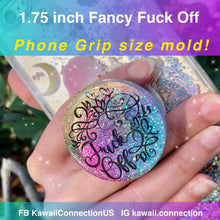 Load image into Gallery viewer, 1.75 inch Fancy Elegant Fuck Off for Custom Resin Clay Charms Perfect for Phone Grip
